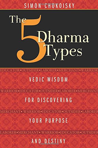 The 5 Dharma Types | Simon Chokoisky