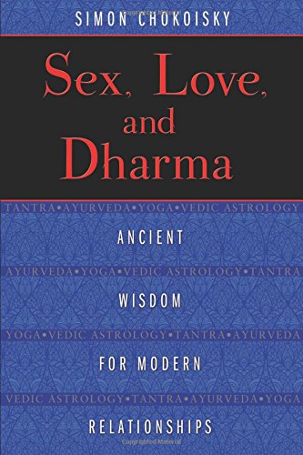 Sex, Love & Dharma | Simon Chokoisky